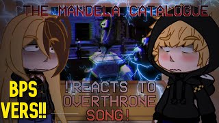 The Mandela Catalogue BPS reacts to OVERTHRONE SONG NEW SERIES Part 4 [upl. by Comstock]