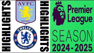 Chelsea 30 Aston Villa Highlights  Premier League 2024 [upl. by Nalad]