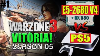 VITÓRIA  WARZONE 3  PS5 vs XEON E5 2680 V4  RX 580 8GB 1 [upl. by Nnaeilsel]