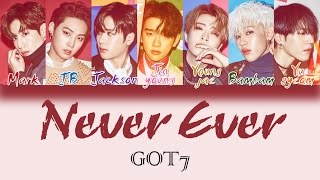 GOT7  Never Ever HANROMENG Color Coded Lyrics [upl. by Rich]