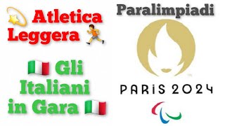 💫 ATLETICA LEGGERA 🏃  PARALIMPIADI DI PARIGI 2024 paris2024 paralimpiadi atleticaleggera [upl. by Nylauqcaj]