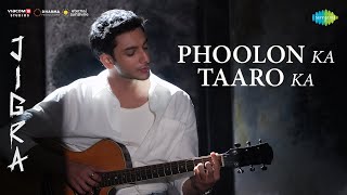 Phoolon Ka Taaro Ka  Jigra  Vedang Raina  Alia Bhatt  Achint  Varun Grover  Anand Bakshi [upl. by Ailecra]