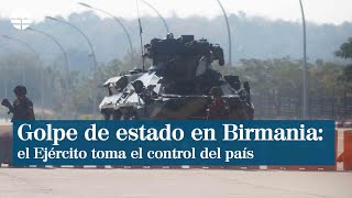 Golpe de estado en Birmania el Ejército toma el control del país [upl. by Reiss]