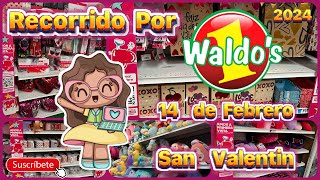 Recorrido en Waldos  San Valentín14 de febrero Dulces y más ❤️💁‍♀️ [upl. by Gersham]