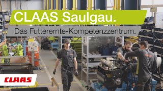 CLAAS Saulgau  Das FutterernteKompetenzzentrum [upl. by Claribel]