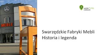 Swarzędzkie Fabryki Mebli Historia i legendaHistorie Miejsca Ludzie [upl. by Ispep]