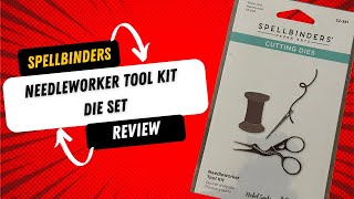 Spellbinders Needleworkers Tool Kit Die set Review [upl. by Ariaek]