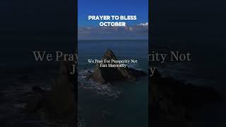 Powerful New Month Prayer for Blessings amp Breakthrough  Start Your Month Right october prayer [upl. by Nacnud]