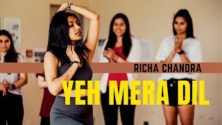 Yeh Mera Dil Dance Choreography  Richa Chandra [upl. by Penhall462]