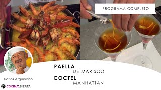 PAELLA de MARISCO con bogavante 🦀🦞🦐 y Coctel Manhattan 🍸 con Karlos Arguiñano  Cocina Abierta [upl. by Nortna]