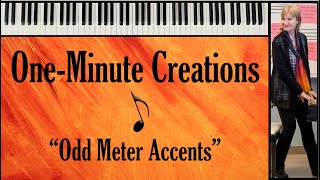 OneMinute Creations quotOdd Meter Accentsquot with WynnAnne Rossi [upl. by Enisaj815]