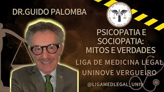 Psicopatia e Sociopatia Mitos e Verdades  Dr Guido Palomba [upl. by Dwane]