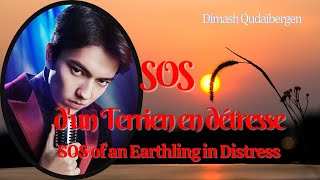 LYRICS quotSOS dun terrien en détressequot by Daniel Balavoine COVER by Dimash Qudaibergen [upl. by Irim]