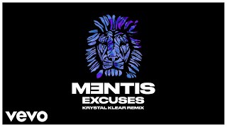 MENTIS  Excuses Krystal Klear Remix  Official Audio ft Kate Wild [upl. by Dnaltruoc]