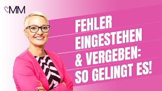 Fehler eingestehen und sich selbst verzeihen [upl. by Adnamma]