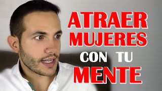 COMO ATRAER A UNA MUJER CON LA MENTE [upl. by Torr]