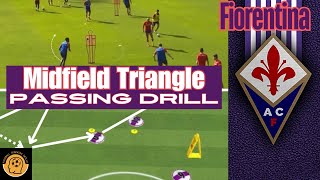 FIORENTINA  Midfielder Triangle Passing Drill  FootballSoccer Drills [upl. by Bently]