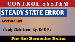 Steady State Error Kp Kv Ka error [upl. by Einaffyt]