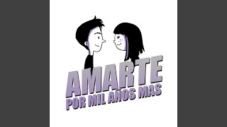 Amarte Por Mil Años Mas [upl. by Dhumma]