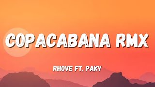 Rhove ft Paky  Copacabana RMX TestoLyrics [upl. by Madson927]