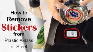 How to Remover Stickers  Labels from Glass Plastic or Steel [upl. by Akcirderf]