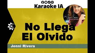 Jenni Rivera  No Llega El Olvido  Karaoke [upl. by Amrak370]