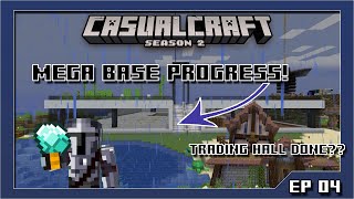 Casualcraft S2E4  MEGA Base Trading hall amp Automatic Farms  Minecraft Java 116 [upl. by Freed879]