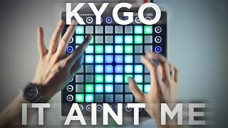 Kygo amp Selena Gomez  It Aint Me Beau Collins Remix  Launchpad CoverRemix [upl. by Evita]