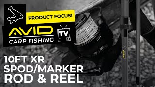 Avid Carp Fishing TV  Product Focus  10ft XR SpodMarker Rod amp Reel [upl. by Fredelia]