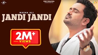 New Punjabi Song 2014  Jandi Jandi  Masha Ali  Latest Punjabi Songs 2014  Full HD [upl. by Rollet578]