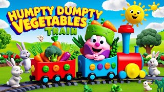 “🚂✨ Humpty Dumpty’s Veggie Train Adventure 🎶 Fun Nursery Rhymes for Kids 🍅🥕” [upl. by Aicileb]