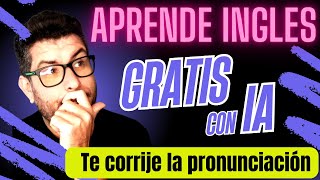 APRENDER INGLES GRATIS con IA  Nueva herramienta de Google [upl. by Ragde924]