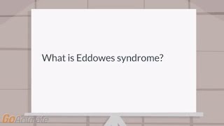 What is Eddowes syndrome [upl. by Eiknarf]