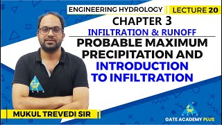 Lecture 20  Chapter 03  Probable Maximum Precipitation and Infiltration  Engineering Hydrology [upl. by Tyika]