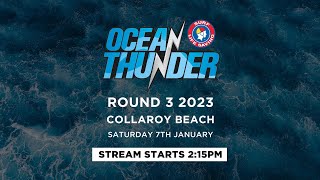 OCEAN THUNDER ROUND 3 2023 [upl. by Hajidak751]