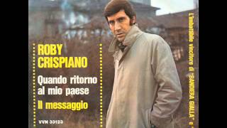 Roby Crispiano  quando ritorno al mio paese 1966 [upl. by Asoramla114]