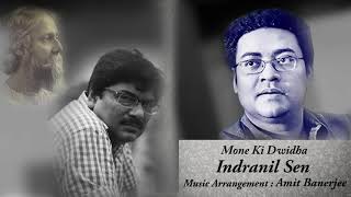 Mone Ki Dwidha  Amit Banerjee  Indranil Sen [upl. by Aoht]