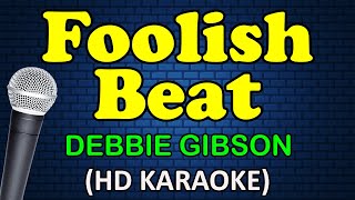 FOOLISH BEAT  Debbie Gibson HD Karaoke [upl. by Desberg]