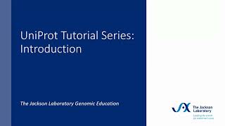 UniProt Tutorial Series Introduction [upl. by Jerrold]