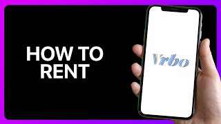 How To Rent On Vrbo Tutorial [upl. by Brigette949]