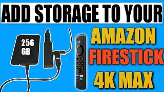 HOW TO ADD STORAGE TO YOUR AMAZON FIRE STICK 4K MAX  EASILY ADD 256 GB TO YOUR NEW FIRESTICK [upl. by Eilyw]