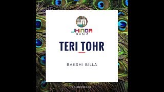 Teri Tohr  JhindaMusic ft Bakshi Billa  YouTube Music [upl. by Bobbie]