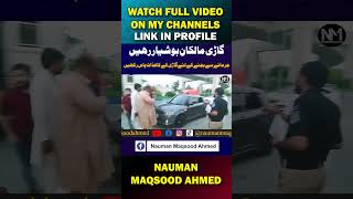 Part5 Alert for Car Owners  Keep Your Documents Handy to Avoid Fines  Nauman Maqsood [upl. by Rayham]