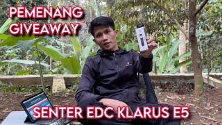 Pengumuman Pemenang Giveaway Senter Led EDC Klarus E5 470 Magnetic Tool [upl. by Haymes]