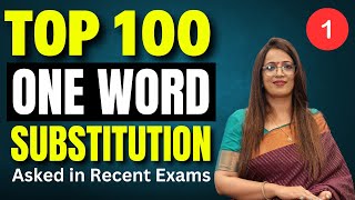 Top 100 Important One Word Substitution asked in Recent Exams  Class  1  Vocabulary  Rani Mam [upl. by Erait]