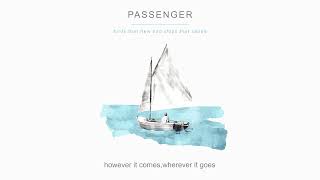 Passenger  however it comes wherever it goes Official Audio [upl. by Amocat531]