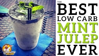 The BEST Low Carb Mint Julep Recipe EVER [upl. by Seldan]