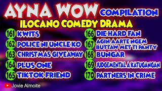 AYNA WOW COMPILATION 161170 10 EPISODES  ILOCANO COMEDY DRAMA  Jovie Almoite [upl. by Theall476]