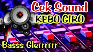 Kebo Giro Dj Mantap Cek Sound Bass Glerrr [upl. by Nnadroj]