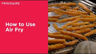 How to Use Air Fry on Your Frigidaire Range [upl. by Rorke813]